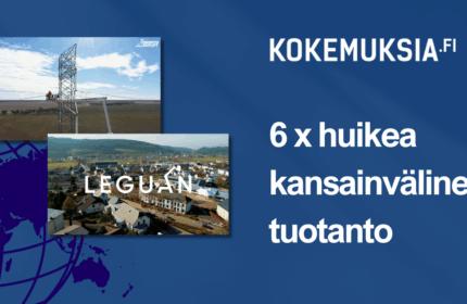 Sinisellä taustalla näkyy maailmankarttaa ja kaksi videokuvaa Kokemuksia.fi:n kansainvälisistä tuotannoista: yläkuvassa Bronto Skylift -nostin Australian maisemissa ja alhaalla Luxemburgin kylämaisema, jossa teksti "LEGUAN". Oikealla valkoinen teksti: "KOKEMUKSIA.fi – 6 x huikea kansainvälinen tuotanto".