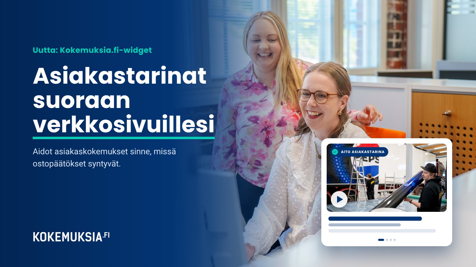 Uutta Kokemuksia.fi:ltä: Asiakastarinat suoraan verkkosivuillesi uudella widgetillä